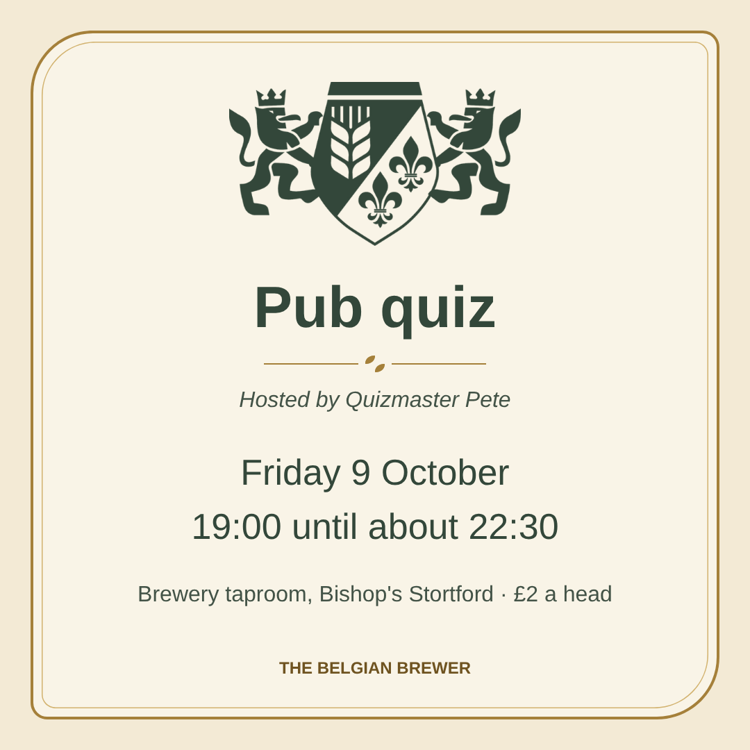 Pub quiz poster: Friday 9 October, 19:00 until about 22:30, at the brewery taproom in Bishop's Stortford, £2 a head